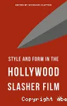 Style and form in the Hollywood slasher film